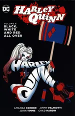 Harley Quinn Vol. 6 : Black, White and Red All Over - Amanda Conner