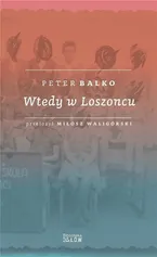 Wtedy w Loszoncu - Peter Balko