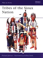 Tribes of the Sioux Nation - Johnson Michael G