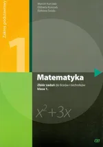 Matematyka 1 Zbiór zadań Zakres podstawowy - Elżbieta Kurczab