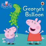 Peppa Pig: George’s Balloon
