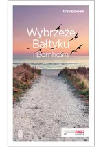 Wybrzeże Bałtyku i Bornholm Travelbook - Magdalena Bażela