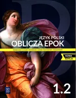 Oblicza epok Język polski 1 Podręcznik Część 2 Zakres podstawowy i rozszerzony - Dariusz Chemperek