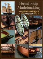 Period Ship Modelmaking - Philip Reed