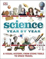 Science Year by Year - Clive Gifford