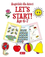 Angielski dla dzieci Let’s Start! Age 6-7