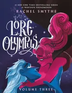 Lore Olympus: Volume Three - Rachel Smythe