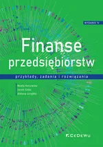Finanse przedsiębiorstw przykłady, zadania i rozwiązania - Beata Kotowska
