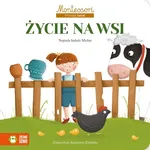 Montessori Poznaję świat Życie na wsi - Izabela Michta
