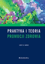 Praktyka i teoria promocji zdrowia - Karski Jerzy B.