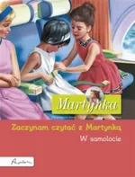 Martynka W samolocie Zaczynam czytać z Martynką