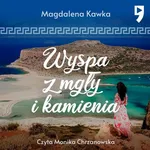 Wyspa z mgły i kamienia - Magdalena Kawka