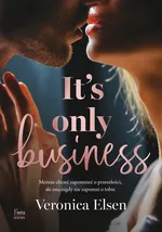 It's Only Business - Veronica Elsen