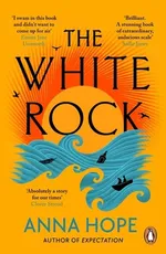 The White Rock - Anna Hope