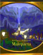 Maleparta - Józef Ignacy Kraszewski