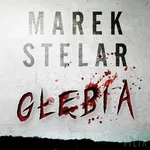 Głębia - Marek Stelar