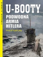 U-booty Podwodna armia Hitlera - Philip Kaplan