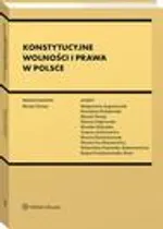 Konstytucyjne wolności i prawa w Polsce - Marek Chmaj