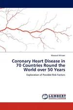 Coronary Heart Disease in 70 Countries Round the World over 50 Years - Masoud Mirzaei
