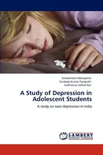 A Study of Depression in Adolescent Students - Samarendra Mahapatro