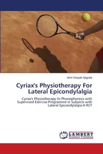 Cyriax's Physiotherapy For Lateral Epicondylalgia - Amit Vinayak Nagrale