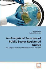 An Analysis of Turnover of Public Sector Registered Nurses - Wela Manona