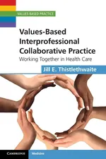 Values-Based Interprofessional Collaborative Practice - Jill E. Thistlethwaite