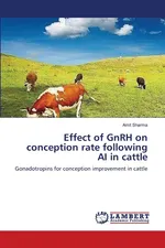 Effect of GnRH on conception rate following AI in cattle - Amit Sharma