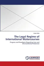 The Legal Regime of International Watercourses - Katak Malla