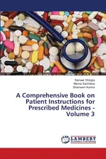 A Comprehensive Book on Patient Instructions for Prescribed Medicines - Volume 3 - Sameer Dhingra