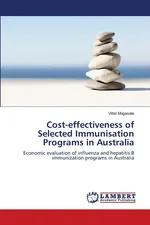 Cost-effectiveness of Selected Immunisation Programs in Australia - Vittal Mogasale