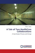 A Tale of Two HealthCare Collaborations - Diana V. Shaw