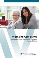 Work and Caregiving - Nadine Kubesch