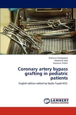 Coronary Artery Bypass Grafting in Pediatric Patients - Gianluca Torregrossa