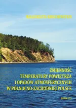 Zmienność temperatury powietrza i opadów atmosferycznych w północno-zachodniej Polsce - Małgorzata Kirschenstein