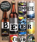 Complete Beer Course - Bernstein Joshua M.