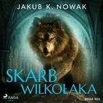 Skarb wilkołaka - Jakub K. Nowak