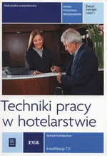 Techniki pracy w hotelarstwie Zeszyt ćwiczeń Część 1 - Aleksandra Lewandowska