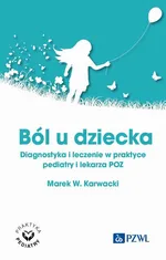 Ból u dziecka - Marek W. Karwacki