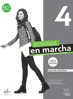 Español en marcha Nueva edición 4 - Guía didáctica - Sardinero Carmen