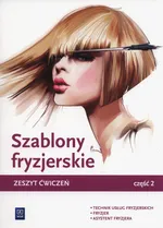 Szablony fryzjerskie Zeszyt ćwiczeń Część.2 - Aleksandra Jakubik