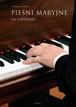 Pieśni maryjne na fortepian - Paweł Piotrowski