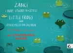 Żabki i inne utwory dla dzieci - Stanisława Raube