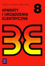Aparaty i urządzenia elektryczne Podręcznik - Jerzy Grad