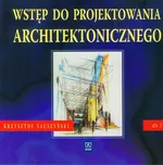 Wstęp do projektowania architektonicznego 3 podręcznik - Tauszyński Krzysztof