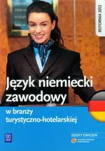 Język niemiecki zawodowy w branży turystyczno-hotelarskiej Zeszyt ćwiczeń - Outlet - Patryk Chomicki