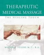 Therapeutic Medical Massage - Michael J. Stiers