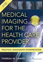 Medical Imaging for the Health Care Provider - Theresa M Campo