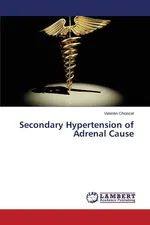 Secondary Hypertension of Adrenal Cause - Valentin Chioncel