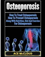 Osteoporosis - Ace McCloud